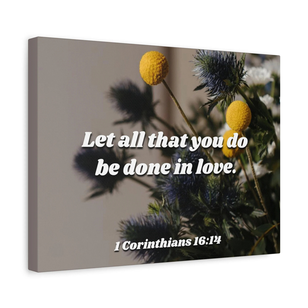 Scripture Canvas Be Done In Love 1 Corinthians 16:14 Christian Wall Art Bible